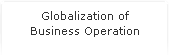 Globalization of Business Operation